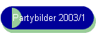 Partybilder 2003/1